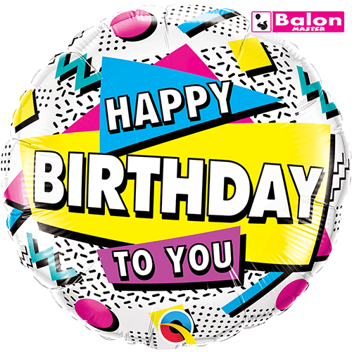 Happy birthday to you 90's retro 18in